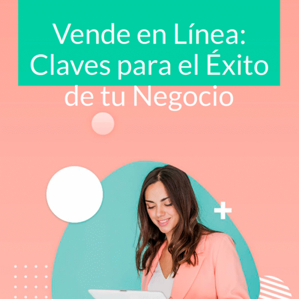 Ventas en linea, Claves para el exito de tu negocio + GRATIS: Cómo Atraer Clientes Todos los Días